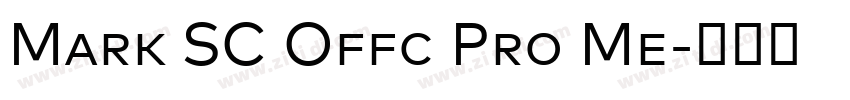 Mark SC Offc Pro Me字体转换 Mark SC Offc Pro Me字体转换